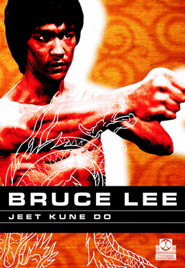 BRUCE LEE, JEET KUNE DO