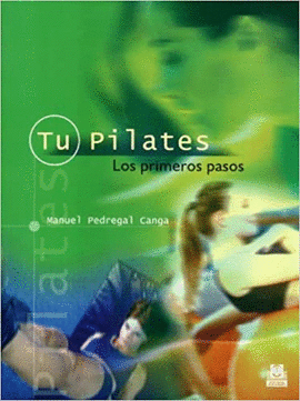 TU PILATES, LOS PRIMEROS PASOS