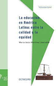 LA EDUCACION EN AMERICA LATINA ENTRE LA CALIDAD Y LA EQUIDAD