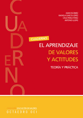 CUADERNO EL APRENDIZAJE DE VALORES Y ACTITUDES TEORIA Y PRACTICA
