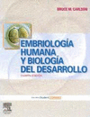 EMBRIOLOGIA HUMANA Y BIOLOGIA DEL DESARROLLO 4°EDIC.