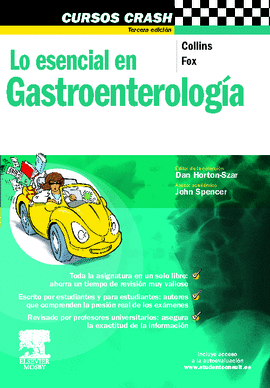 LO ESENCIAL EN GASTROENTEROLOGIA 3°EDIC. CURSOS CRASH