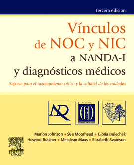 VINCULOS DE NOC Y NIC A NANDA -I Y DIAGNOSTICOS MEDICOS 3° EDIC