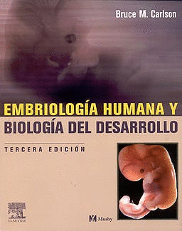 EMBRIOLOGIA HUMANA Y BIOLOGIA DEL DESARROLLO