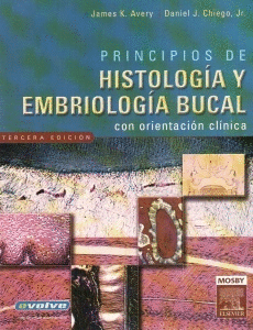 PRINCIPIOS DE HISTOLOGIA Y EMBRIOLOGIA BUCAL 3ª EDIC.