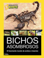 BICHOS ASOMBROSOS (NATIONAL GEOGRAFIC KIDS)