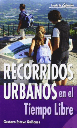 RECORRIDOS URBANOS EN EL TIEMPO LIBRE