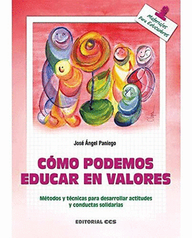 COMO PODEMOS EDUCAR EN VALORES