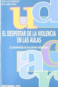 EL DESPERTAR DE LA VIOLENCIA EN LAS AULAS