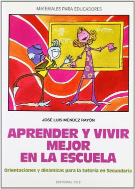 APRENDER Y VIVIR MEJOR EN LA ESCUELA