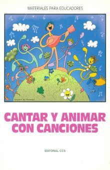 CANTAR Y ANIMAR CON CANCIONES