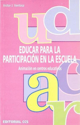 EDUCAR PARA LA PARTICIPACION EN LA ESCUELA