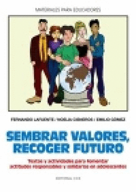 SEMBRAR VALORES, RECOGER FUTURO