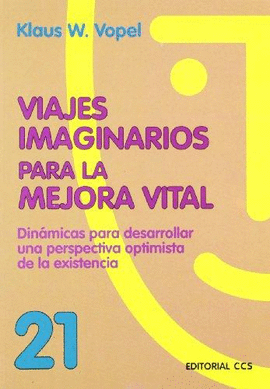 VIAJES IMAGINARIOS PARA LA MEJORA VITAL