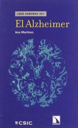 ¿QUÉ SABEMOS DE? EL ALZHEIMER