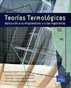 TEORIAS TERMOLOGICAS APLICACION A LA ARQUITECTURA Y A LAS INGENIERIAS