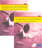 FUNDAMENTOS DE ENFERMERIA 8°EDIC. 2 VOLS. CONCEPTOS PROCESOS Y PRACTICAS