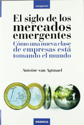 EL SIGLO DE LOS MERCADOS EMERGENTES