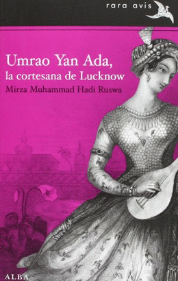 UMRAO YAN ADA, LA CORTESANA DE LUCKNOW