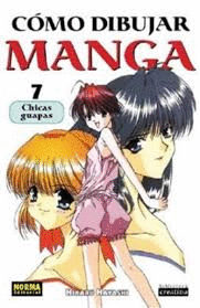 COMO DIBUJAR MANGA 7: CHICAS GUAPAS 4ªEDICION