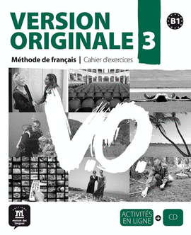 VERSION ORIGINALE 3 B1 CAHIER D'EXERCICES