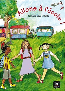 ALLONS A L´ECOLE! STUDENT´S BOOK