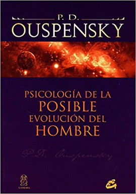 PSICOLOGÍA DE LA POSIBLE EVOLUCIÓN DEL HOMBRE