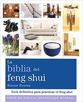 LA BIBLIA DEL FENG SHUI