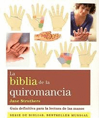 LA BIBLIA DE LA QUIROMANCIA