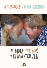 EL NOTA (THE DUDE) Y EL MAESTRO ZEN