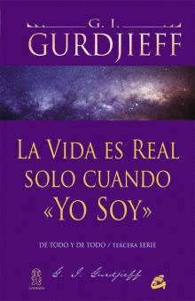 LA VIDA ES REAL SOLO CUANDO « YO SOY »