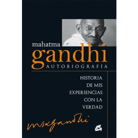 MAHATMA GANDHI: AUTOBIOGRAFIA