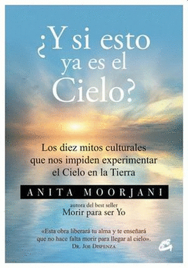 Y SI ESTO YA ES EL CIELO