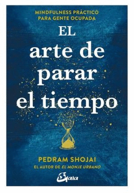 EL ARTE DE PARAR EL TIEMPO