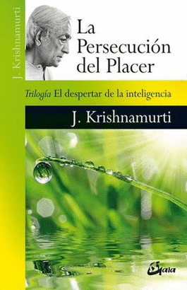 LA PERSECUCION DEL PLACER