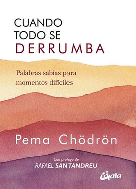 CUANDO TODO SE DERRUMBA (NUEVA EDICIÓN)