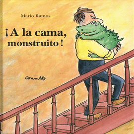 ¡A LA CAMAMONSTRUITO!