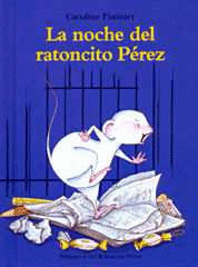LA NOCHE DEL RATONCITO PEREZ