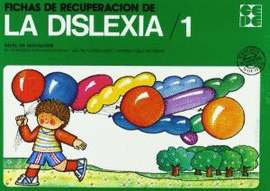 FICHAS DE RECUPERACION DE LA DISLEXIA 1 NIVEL DE INICIACION