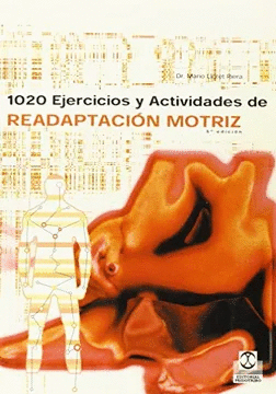 1020 EJERCICIOS Y ACTIVIDADES DE READAPTACION MOTRIZ