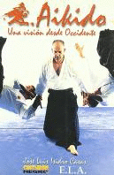 AIKIDO: UNA VISION DESDE OCCIDENTE