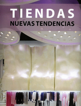 TIENDAS: NUEVAS TENDENCIAS