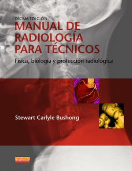 MANUAL DE RADIOLOGIA PARA TECNICOS 10 EDIC.