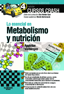 LO ESENCIAL EN METABOLISMO Y NUTRICION 4° EDIC CURSOS CRASH