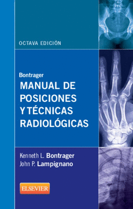 MANUAL DE POSICIONES Y TECNICAS RADIOLOGICAS 8° ED.