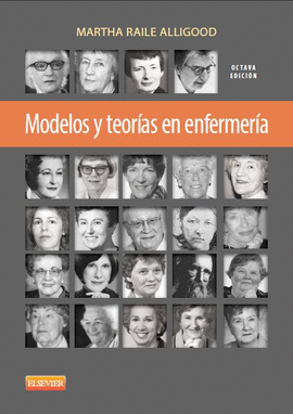 MODELOS Y TEORÍAS EN ENFERMERÍA, 8ª EDICION
