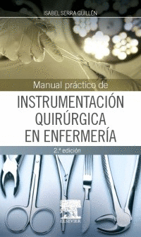 MANUAL PRACTICO DE INSTRUMENTACION QUIRURGICA EN ENFERMERIA  2 ED