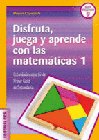 DISFRUTA JUEGA Y APRENDE CON LAS MATEMATICAS 1