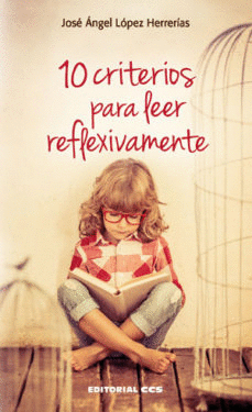 10 CRITERIOS PARA LEER REFLEXIVAMENTE