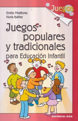 JUEGOS POPULARES Y TRADICIONALES PARA EDUCACIÓN INFANTIL